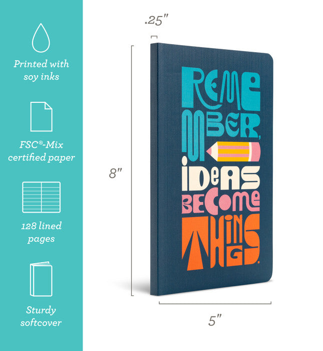 WNJ - Remember Ideas Become Things