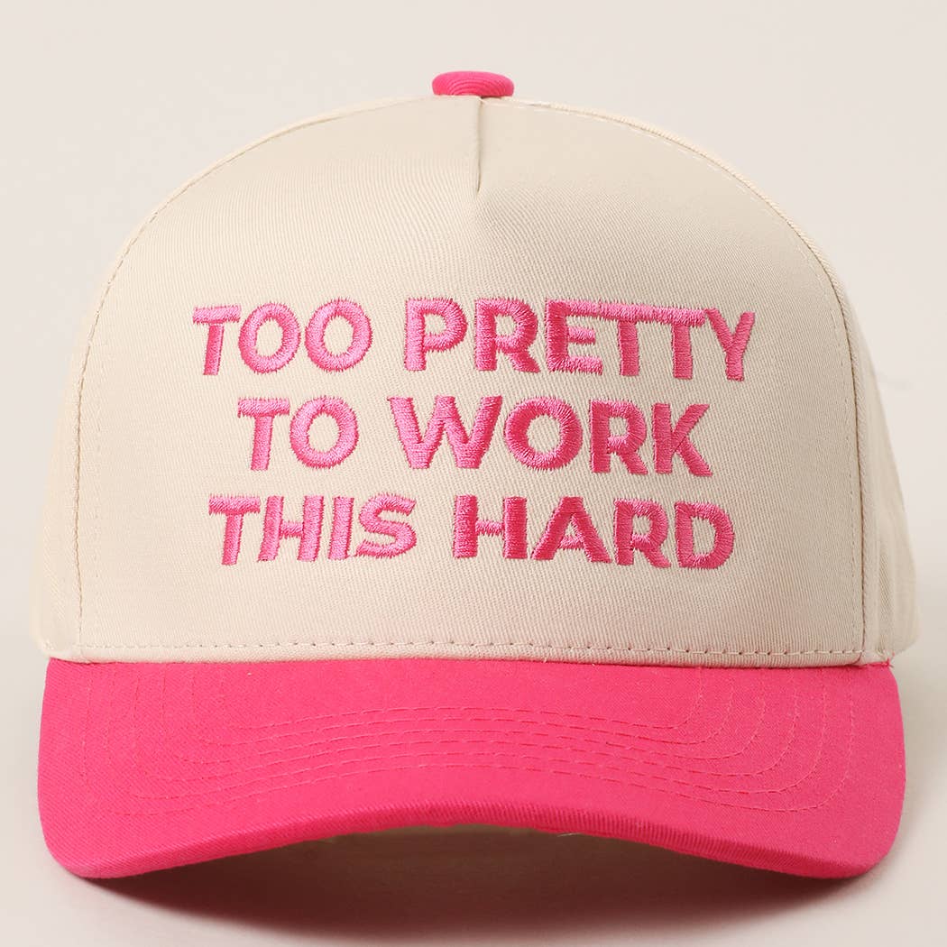 Too Pretty To Work Trucker Hat Pink