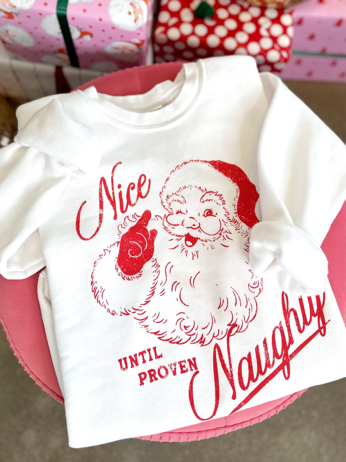 Nice Until Proven Naughty Sweatshirt