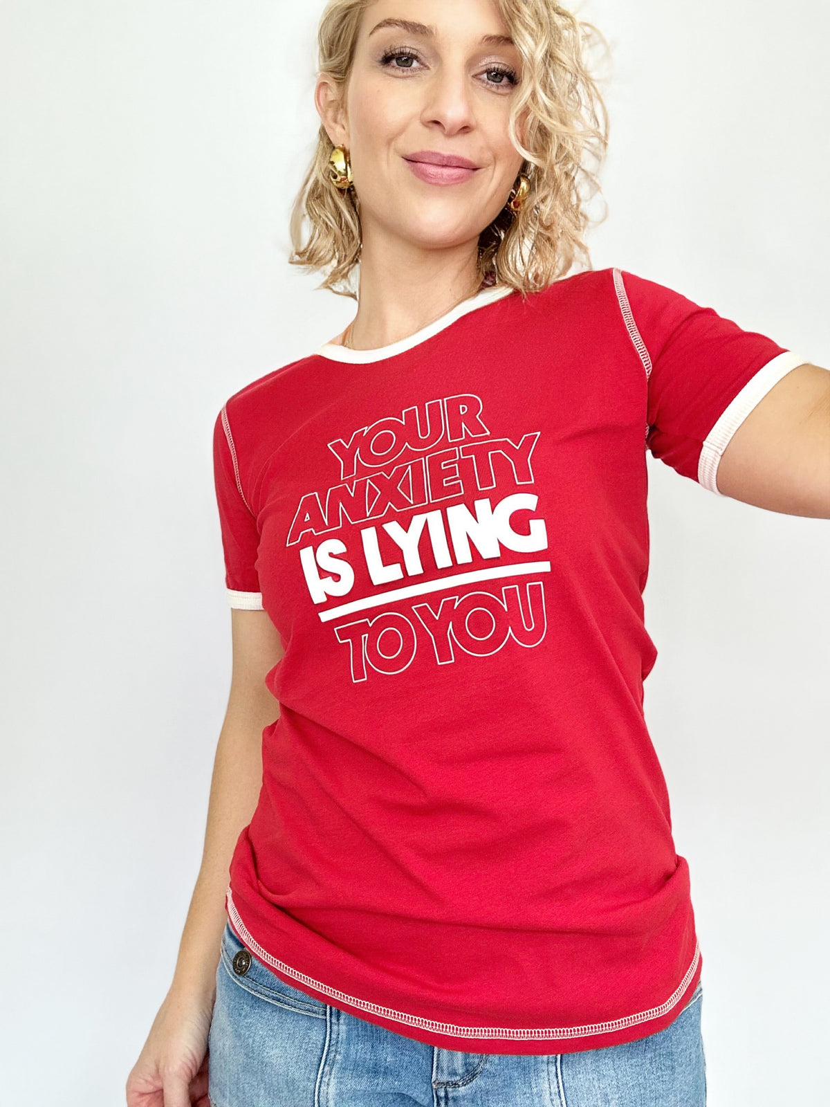 Your Anxiety Is Lying To You Tee