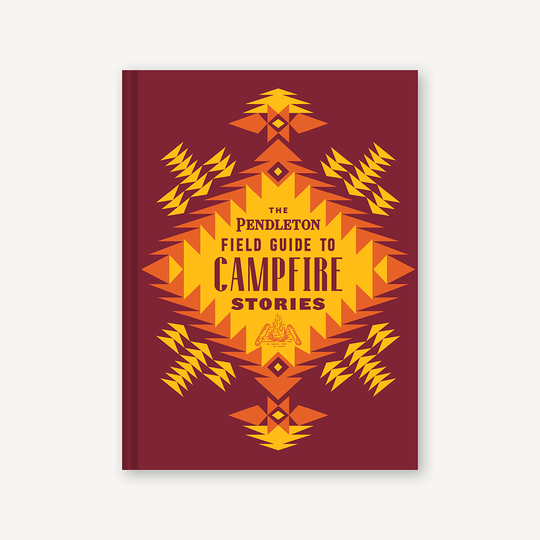 Pendleton Field Guide To Campfire Stories